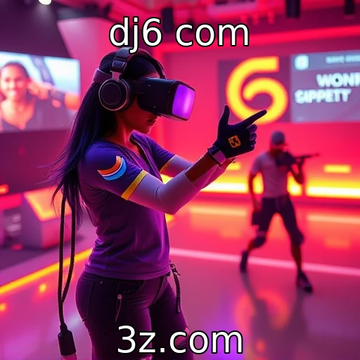Impacto da realidade virtual na jogabilidade - dj6 com